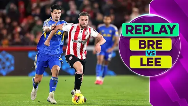 Brentford vs Leeds United: Replay