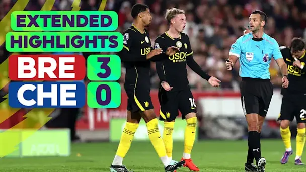 Brentford vs Chelsea: Extended Highlights