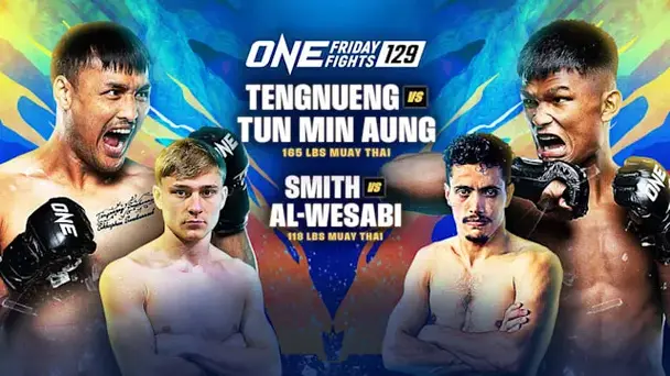 Replay: ONE Friday Fights 129