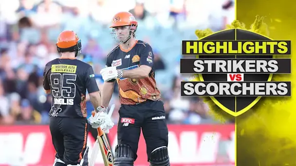 Adelaide Strikers vs Perth Scorchers: Highlights