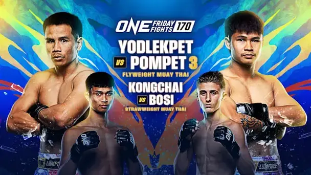 ONE Friday Fights 170: Replay