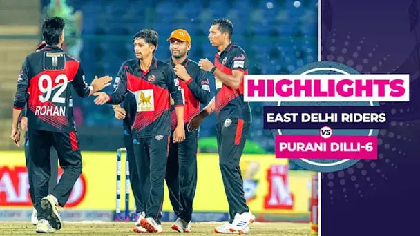 East Delhi Riders vs Purani Dilli-6: Highlights