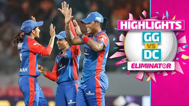 GG vs DC: Highlights, Eliminator