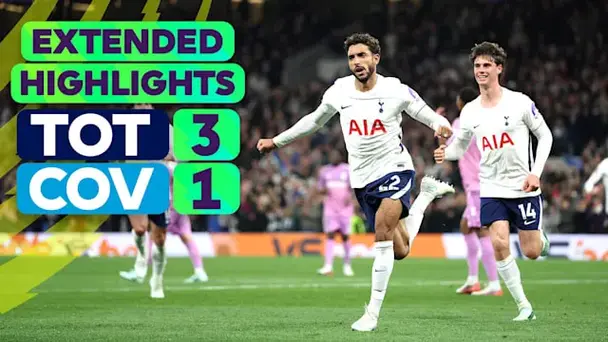 Tottenham Hotspur vs Coventry: Extended Highlights