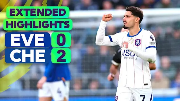 Everton vs Chelsea: Extended Highlights