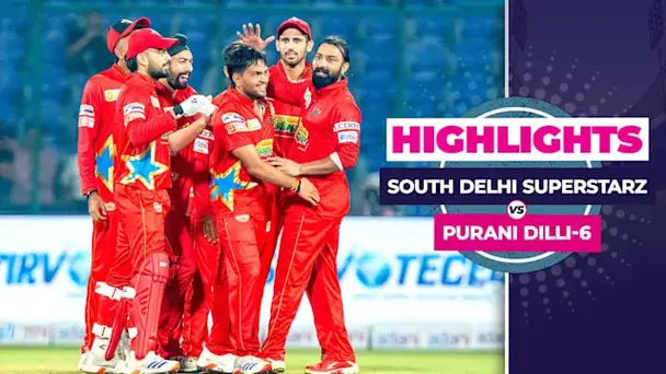South Delhi Superstarz vs Purani Dilli-6: Highlights