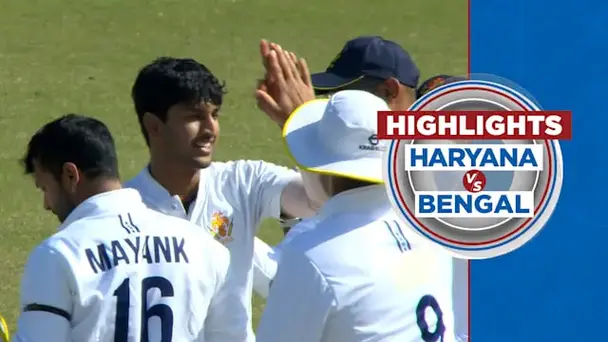Haryana vs Bengal: Day 1, Highlights