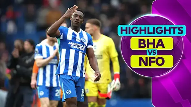 MW 28: Brighton 2-1 Nottingham Forest