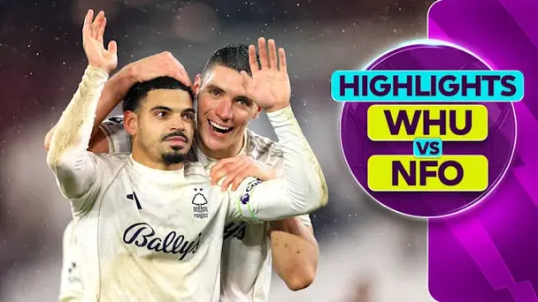 MW 21: West Ham 1-2 Nottingham Forest