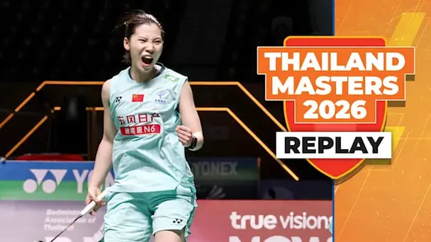 Replay: BWF Thailand Masters, Semi-finals