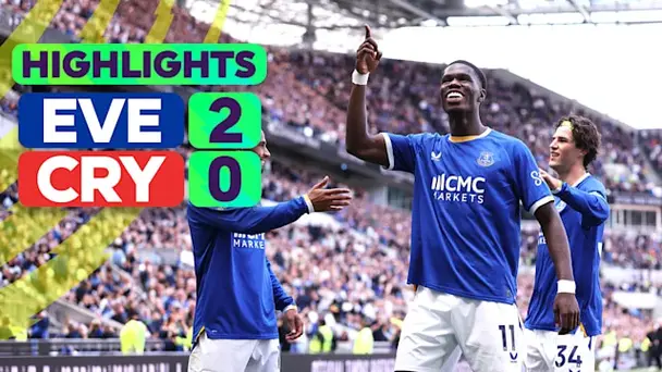 Everton vs Crystal Palace: Highlights