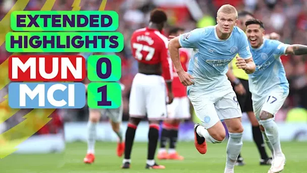 Manchester United vs Manchester City: Extended Highlights