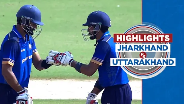 Jharkhand vs Uttarakhand: Highlights