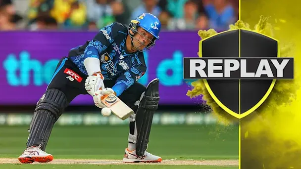 Melbourne Stars vs Adelaide Strikers: Replay