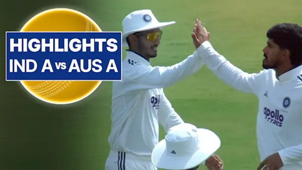 1st Multi-day Match: IND A vs AUS A, Day 4 Highlights