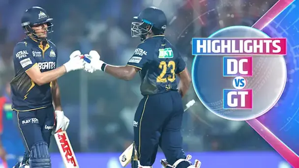 DC vs GT: Highlights