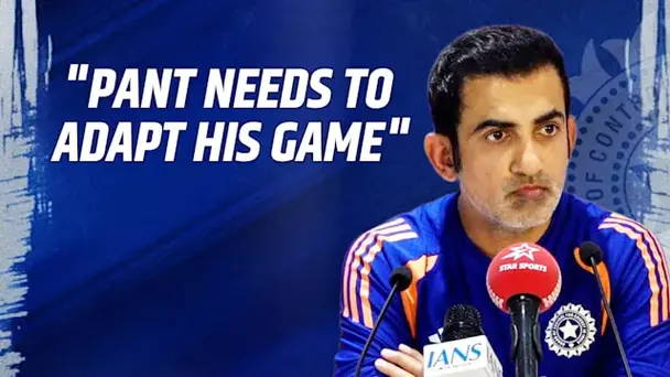 Gambhir on Pant's Comeback