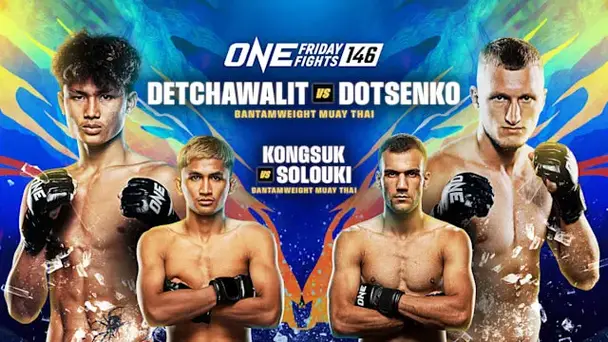 ONE Friday Fights 146: Replay