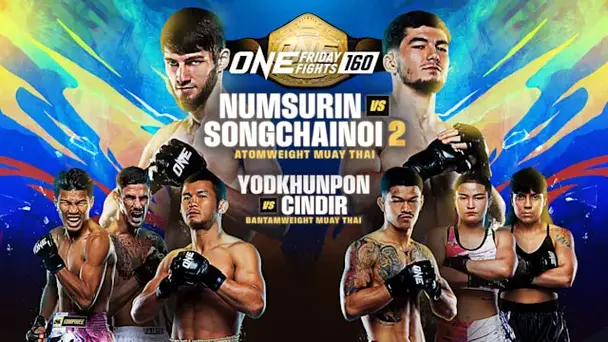 ONE Friday Fights 160