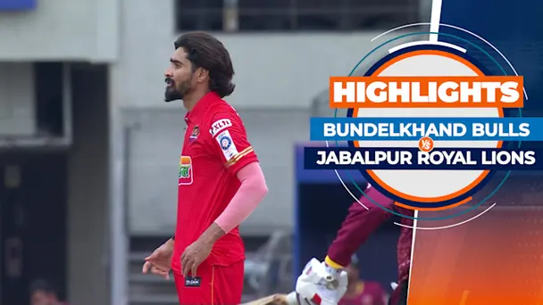 Bundelkhand Bulls vs Jabalpur Royal Lions: Highlights