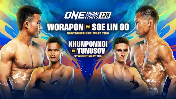 Replay: ONE Friday Fights 139