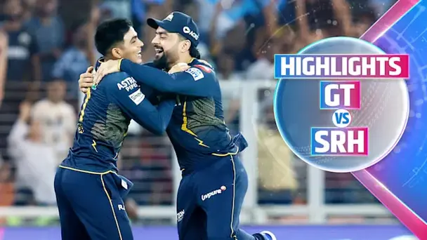 GT vs SRH: Highlights