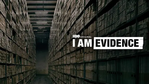 I Am Evidence