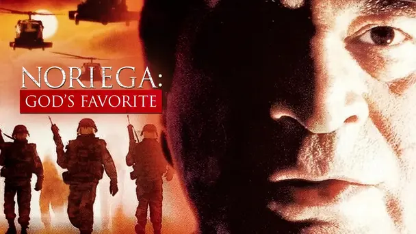 Noriega: God's Favorite