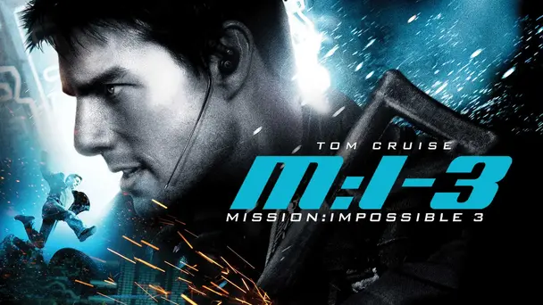 Mission: Impossible III