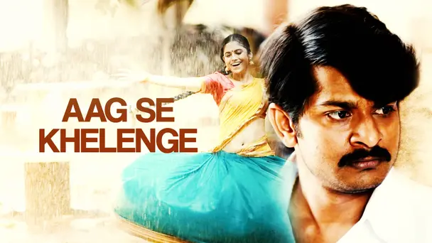 Aag Se Khelenge