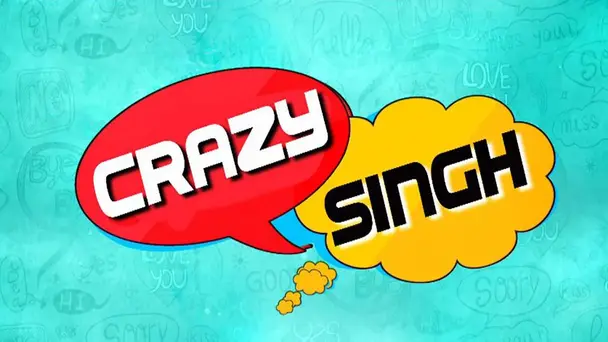 Crazy Singh