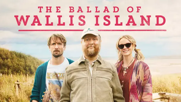 The Ballad Of Wallis Island