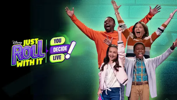 Just Roll With It: You Decide Live!