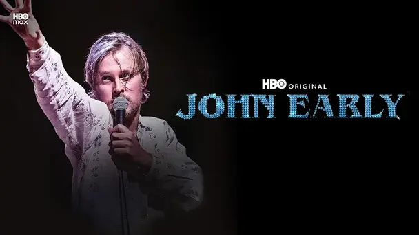 John Early: Now More Than Ever