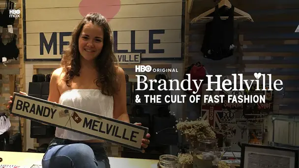 Brandy Hellville: The Cult of Fast Fashion