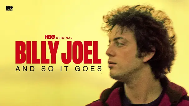 Billy Joel: And So It Goes
