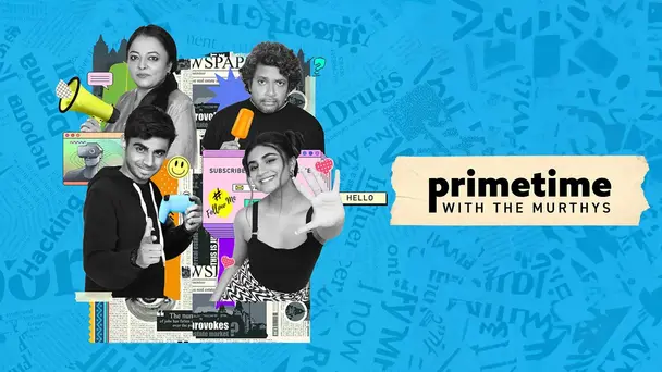 Primetime With The Murthys