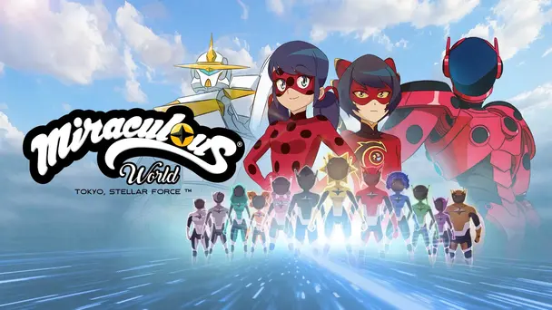 Miraculous World: Tokyo, Stellar Force