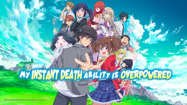 My Instant Death Ability is Overpowered