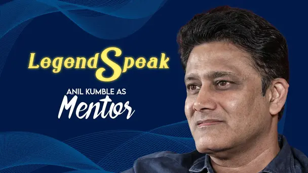 Kumble: The Mentor’s Experience