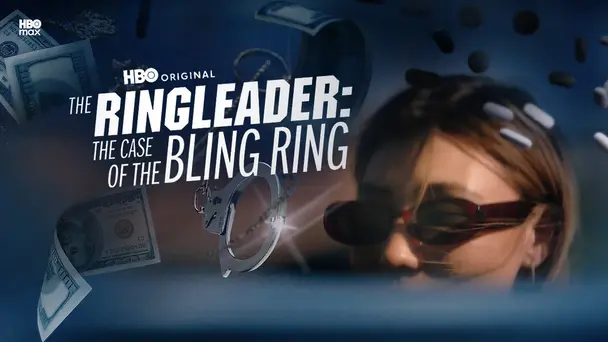 The Ringleader: The Case of the Bling Ring