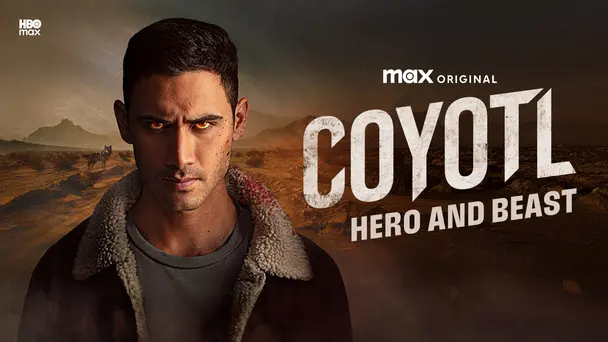 Coyotl: Hero and Beast
