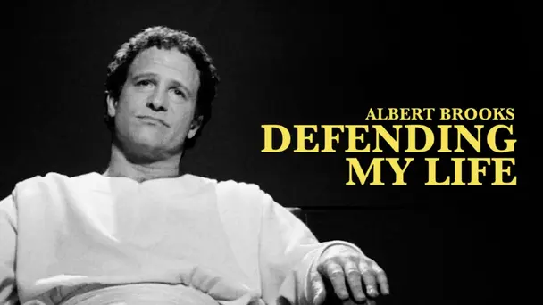 Albert Brooks: Defending My Life