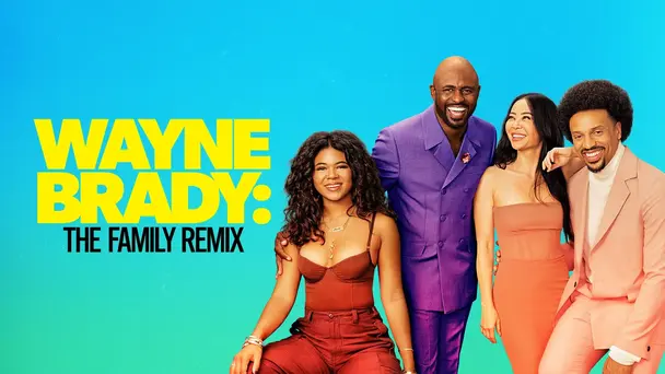 Wayne Brady: The Family Remix