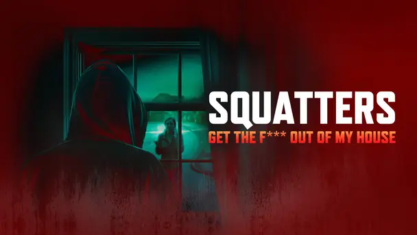 Squatters: Get the F*** Out of My House