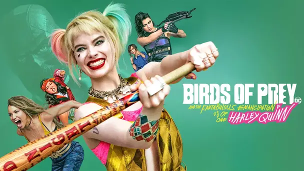 Birds Of Prey And The Fantabulous Emancipation Of One Harley Quinn