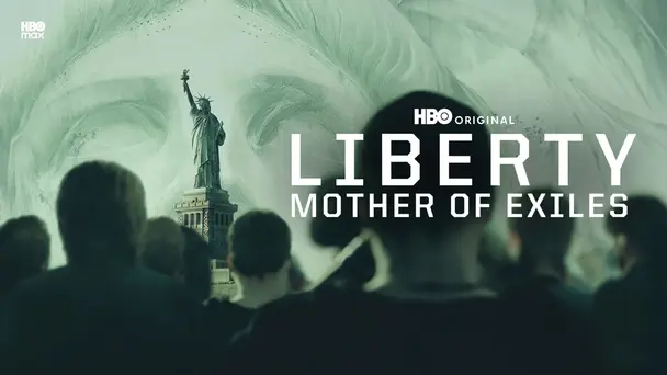 Liberty: Mother Of Exiles