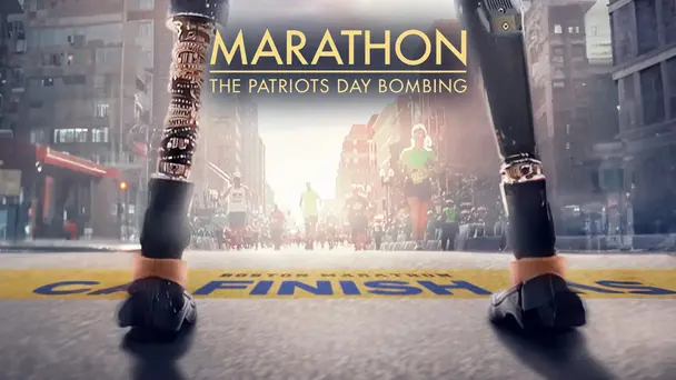 Marathon: The Patriots Day Bombing