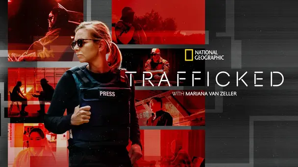 Trafficked with Mariana van Zeller