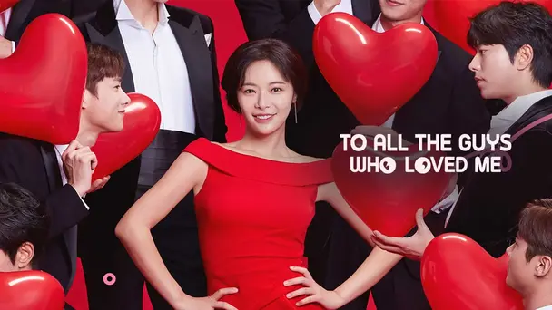 To All The Guys Who Loved Me